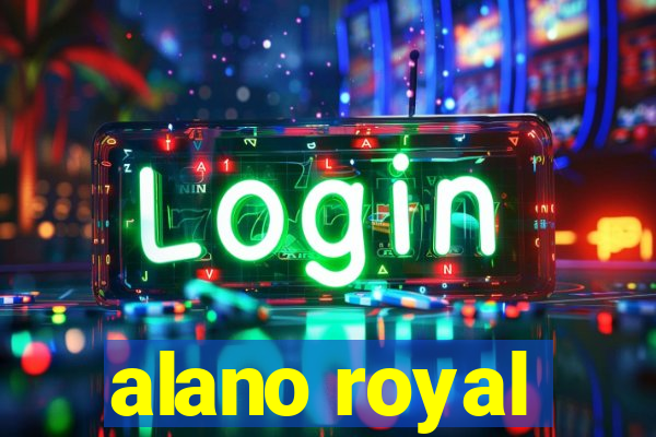 alano royal